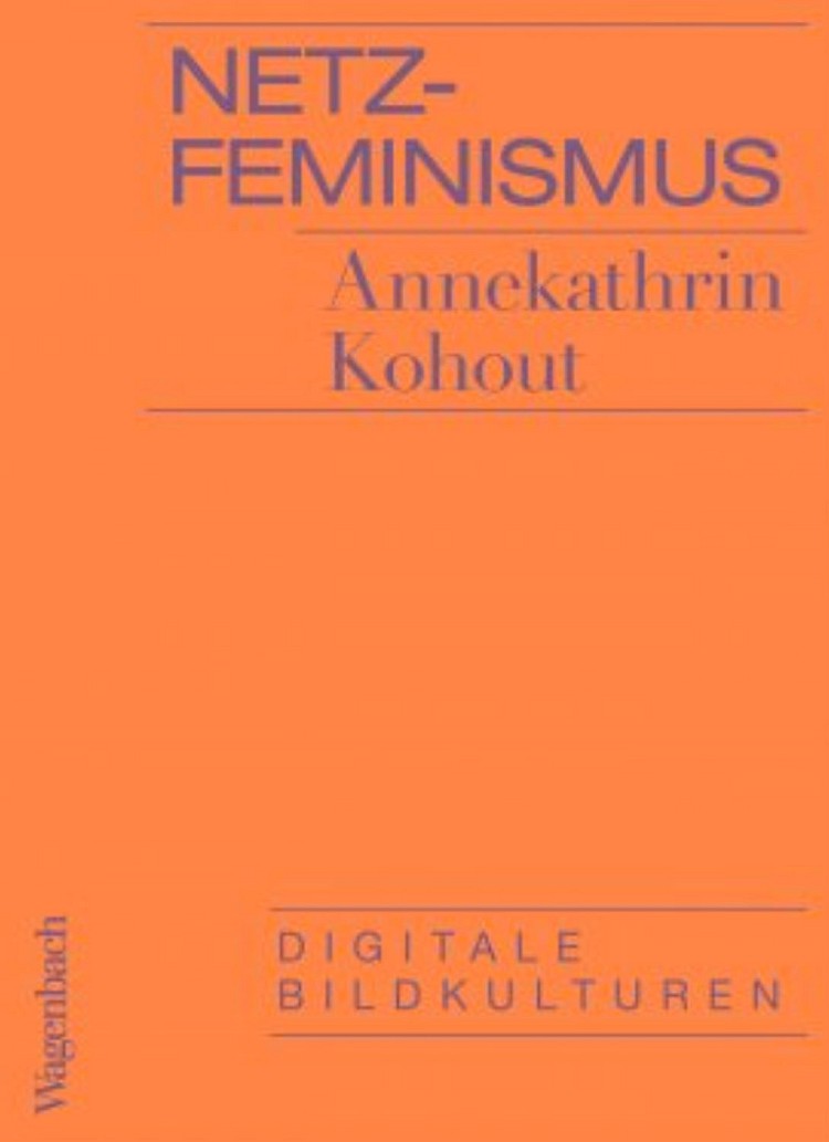 Annekathrin Kohout - Netzfeminismus.